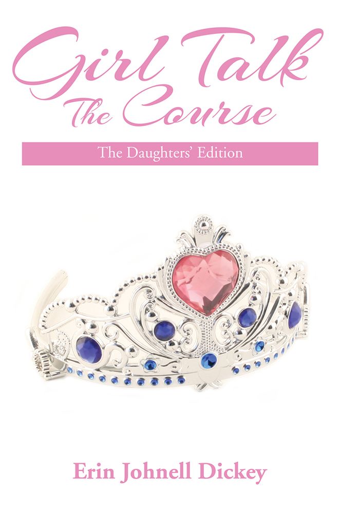 Girl Talk: The Course: The Daughters' Edition
