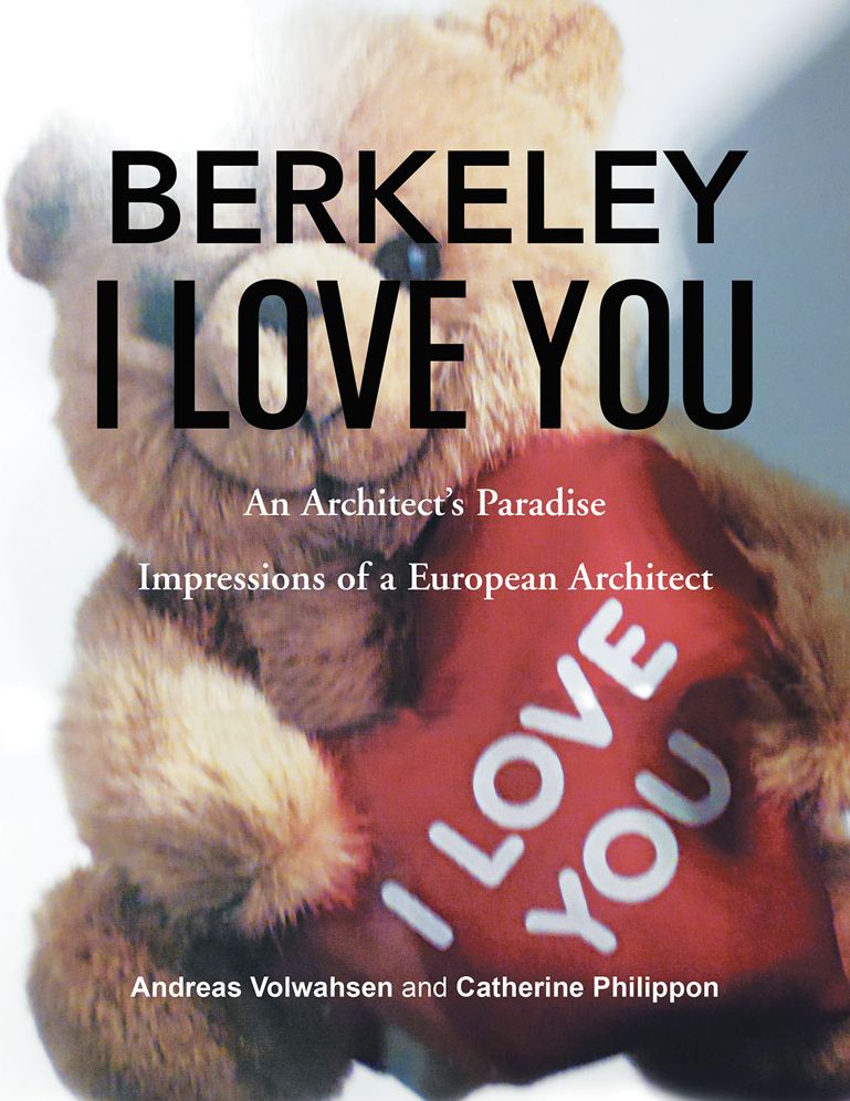 BERKELEY I LOVE YOU: An Architect's Paradise