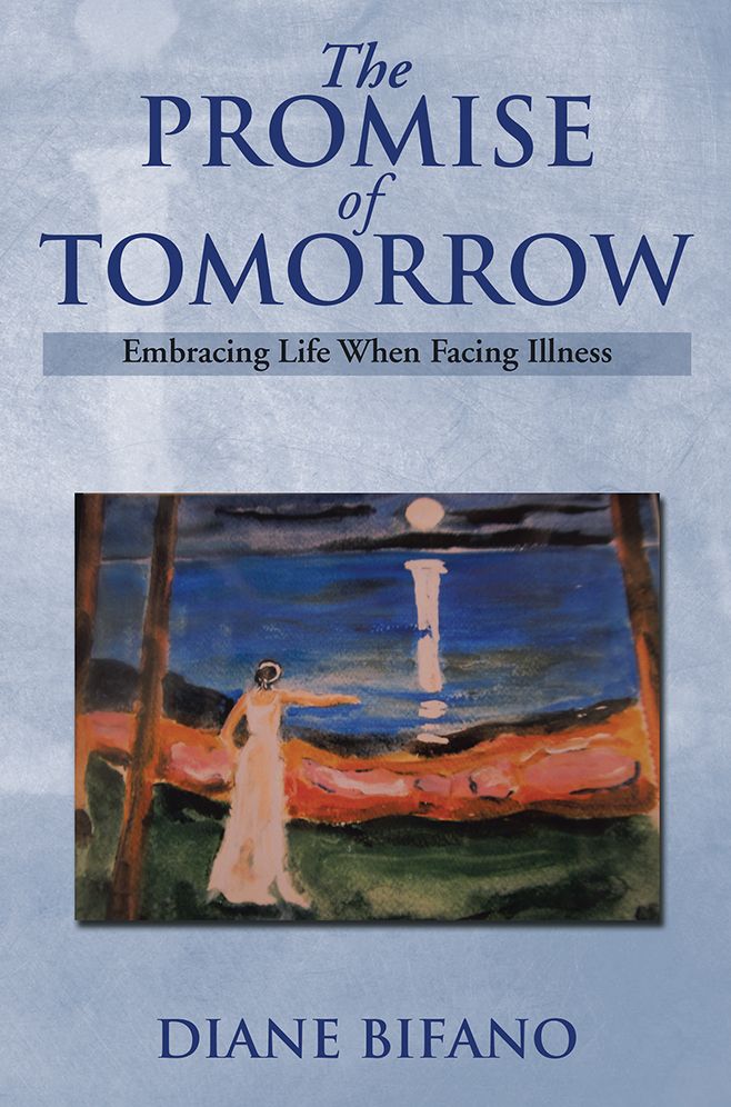 The Promise of Tomorrow: Embracing Life When Facing Illness