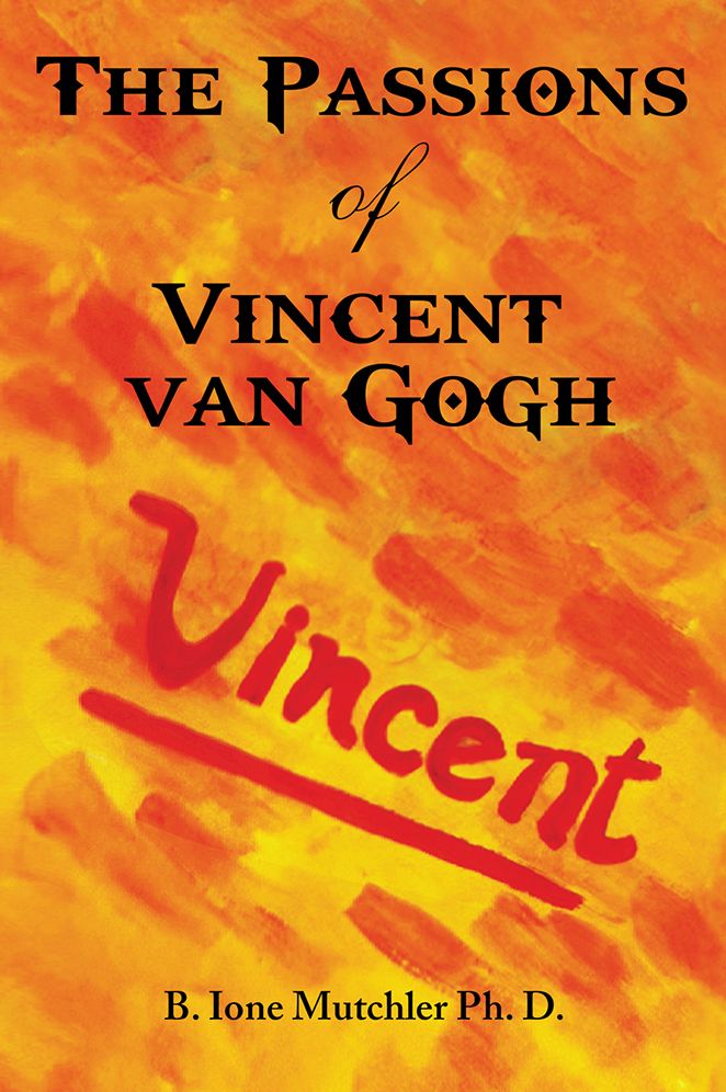The Passions of Vincent van Gogh