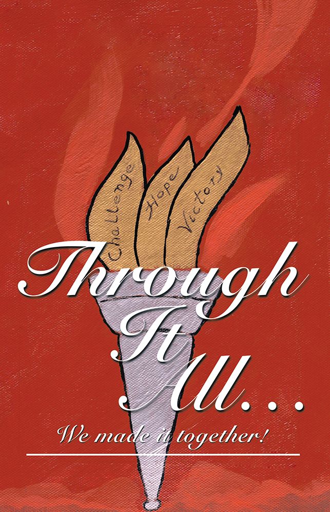 Through It All...: We made it together!