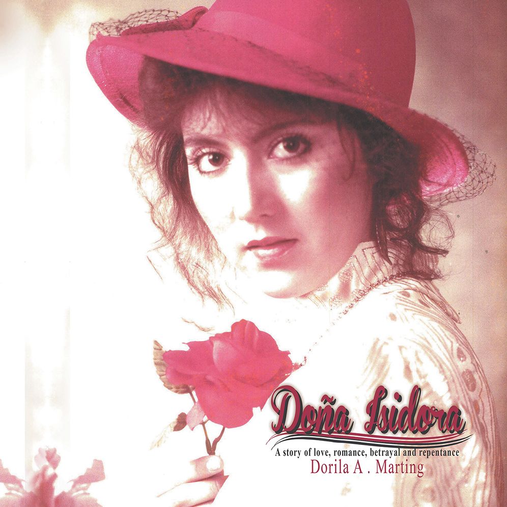 DOÑA ISIDORA: A story of love, romance, betrayal and repentance