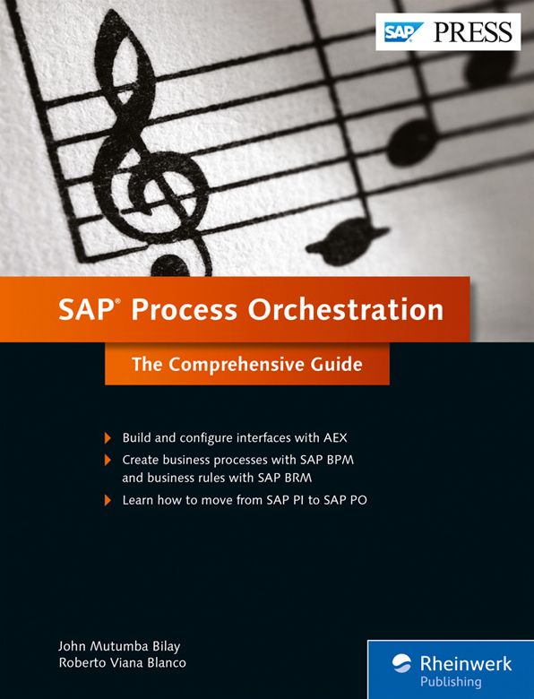 SAP Process Orchestration: The Comprehensive Guide