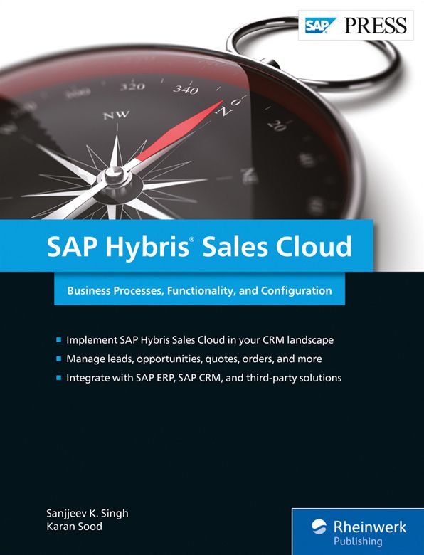 SAP Hybris Sales Cloud: Business Processes, Functionality, and Configuration