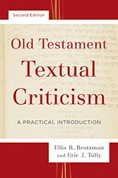 Old Testament Textual Criticism: A Practical Introduction