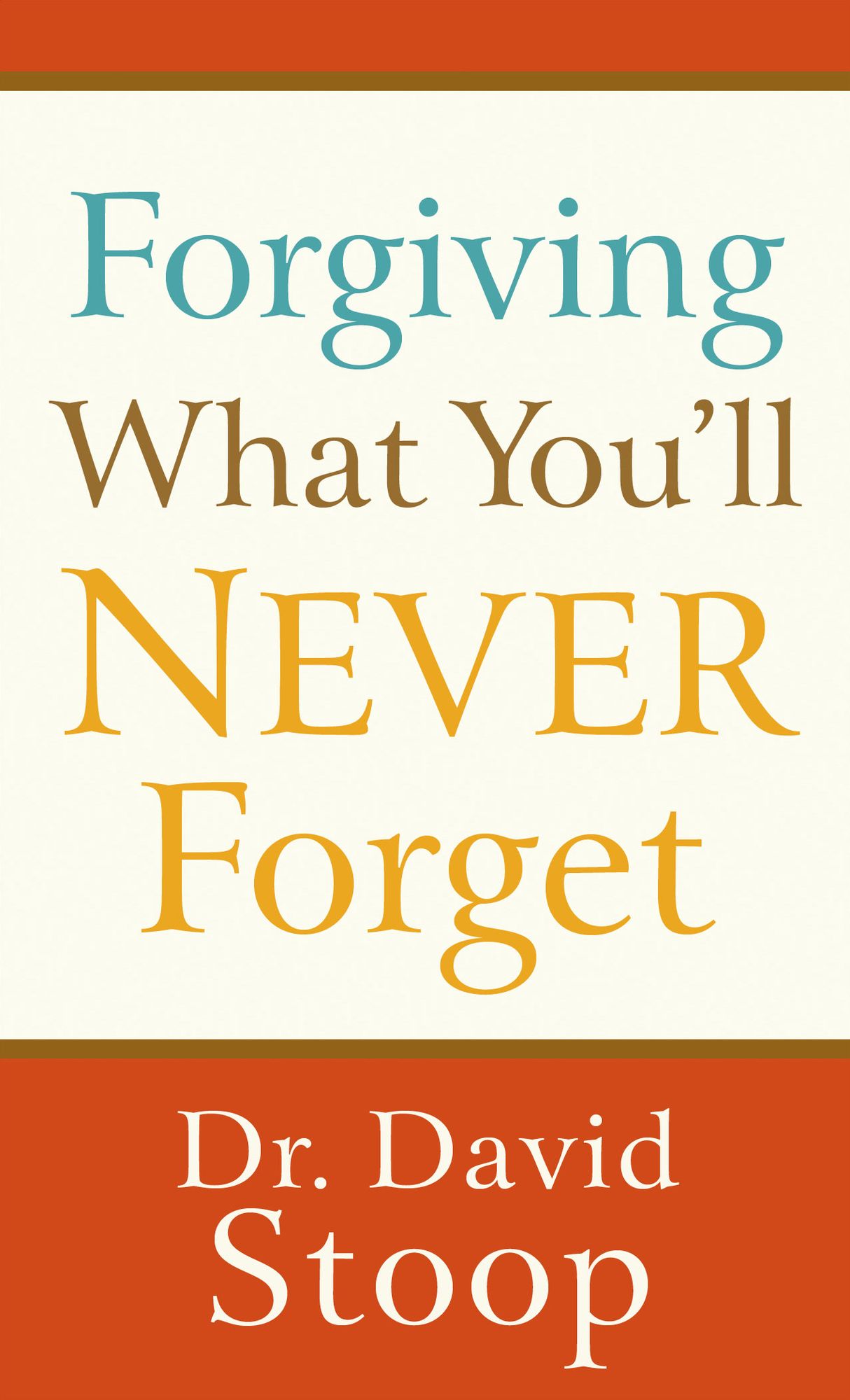 Forgiving What You'll Never Forget