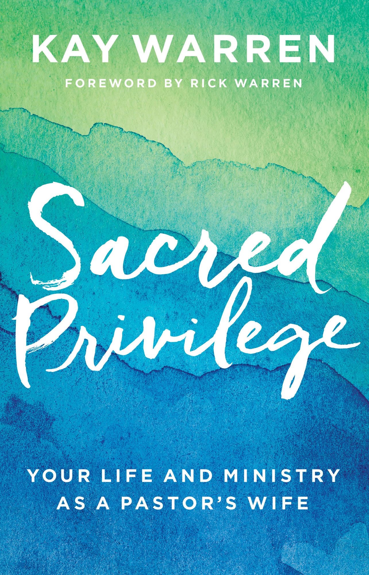 Sacred Privilege: Your Life and Ministry as a Pastor's Wife