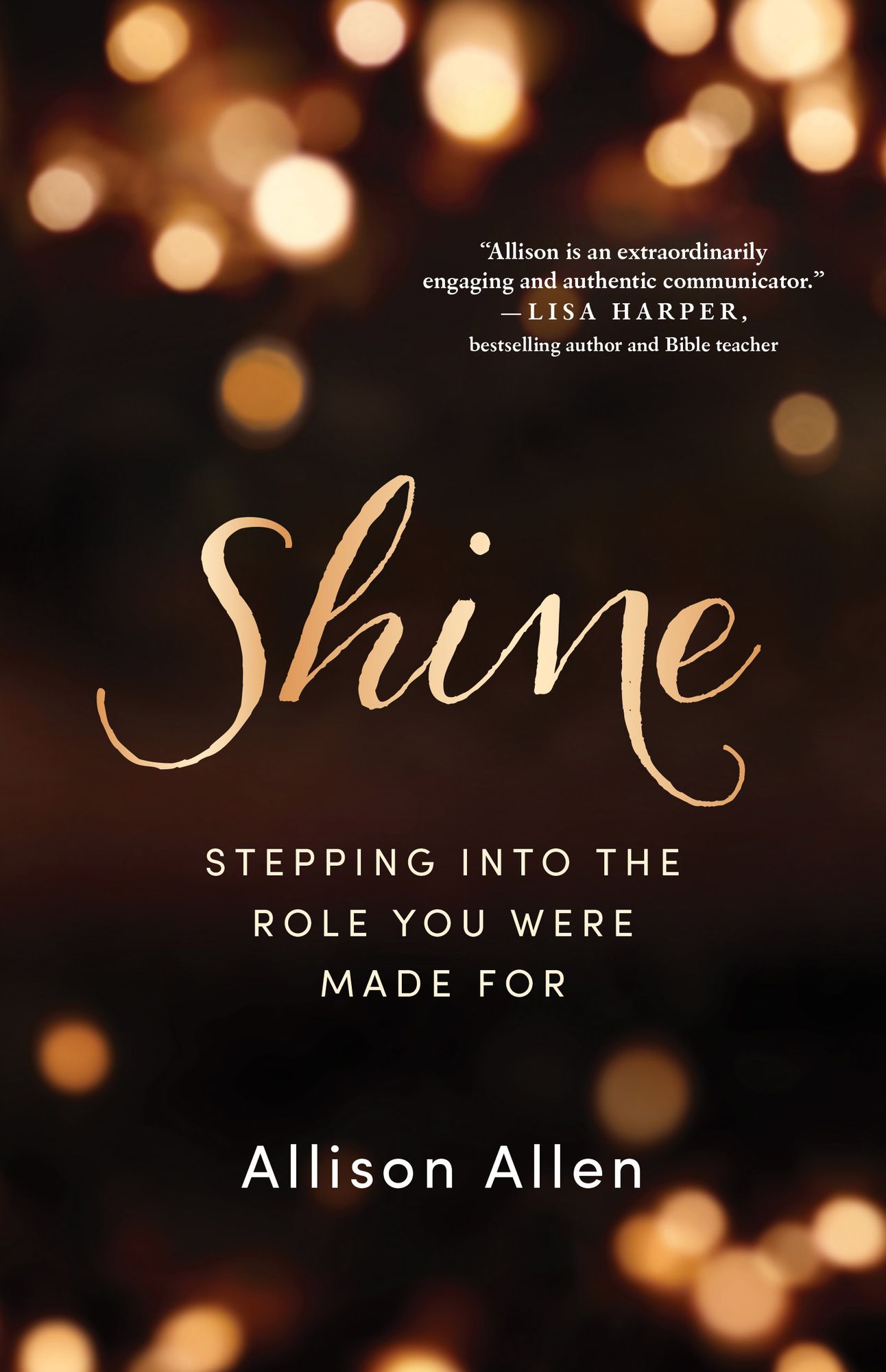 Shine: Stepping into the Role You Were Made For