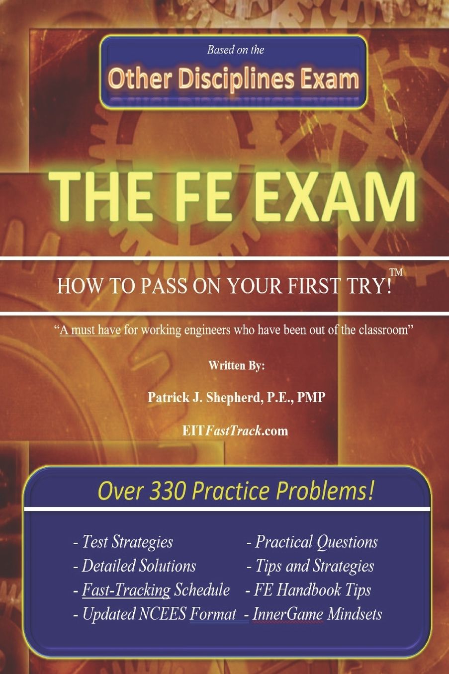 The EIT/FE Exam "HOW TO PASS ON YOUR FIRST TRY": FastTrack: Over 330 Practice Problems!