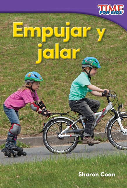 Empujar y jalar (Pushes and Pulls) (TIME FOR KIDS Nonfiction Readers)