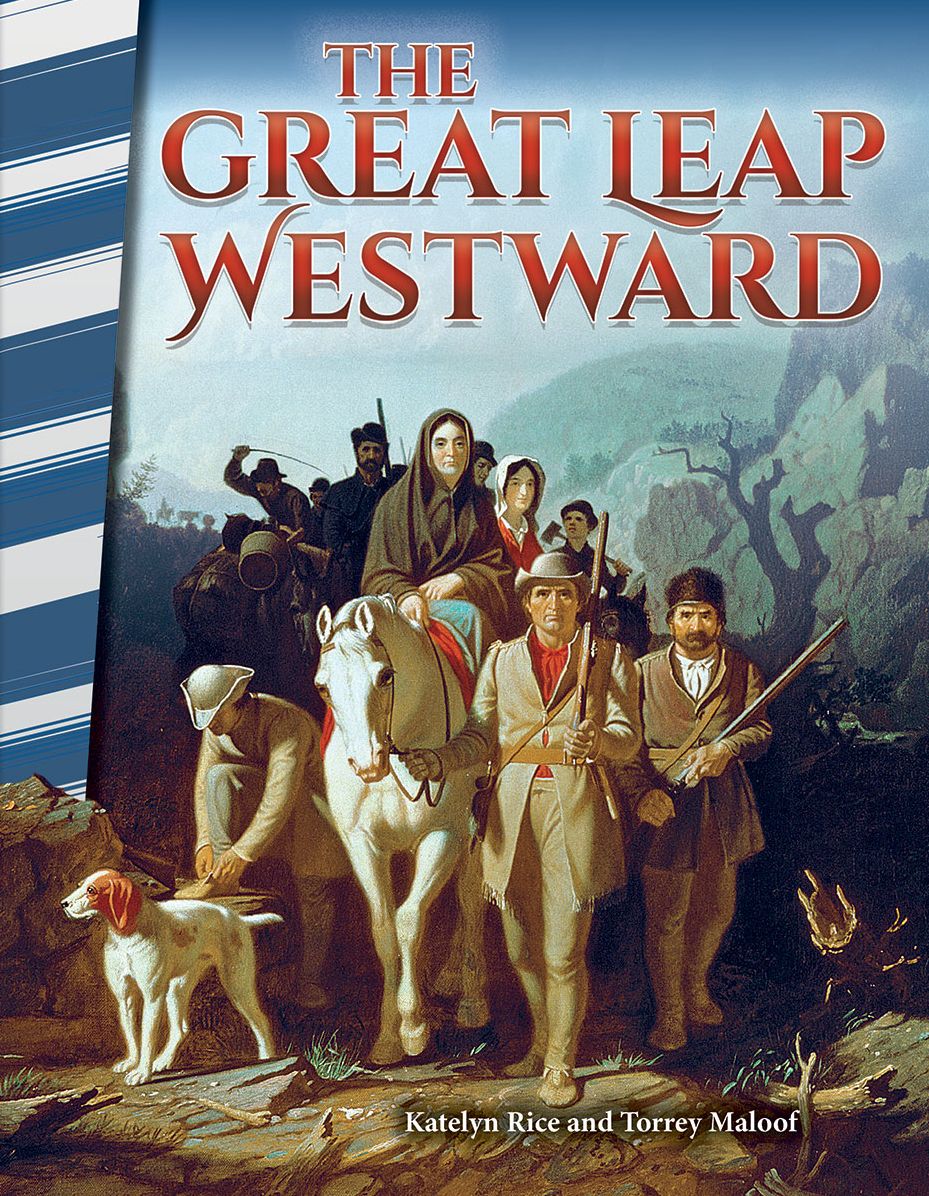 The Great Leap Westward (America in the 1800s)