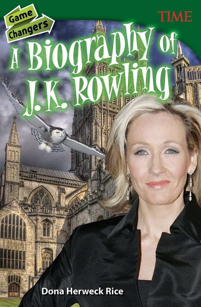 Game Changers: A Biography of J. K. Rowling (TIME FOR KIDS Nonfiction Readers)