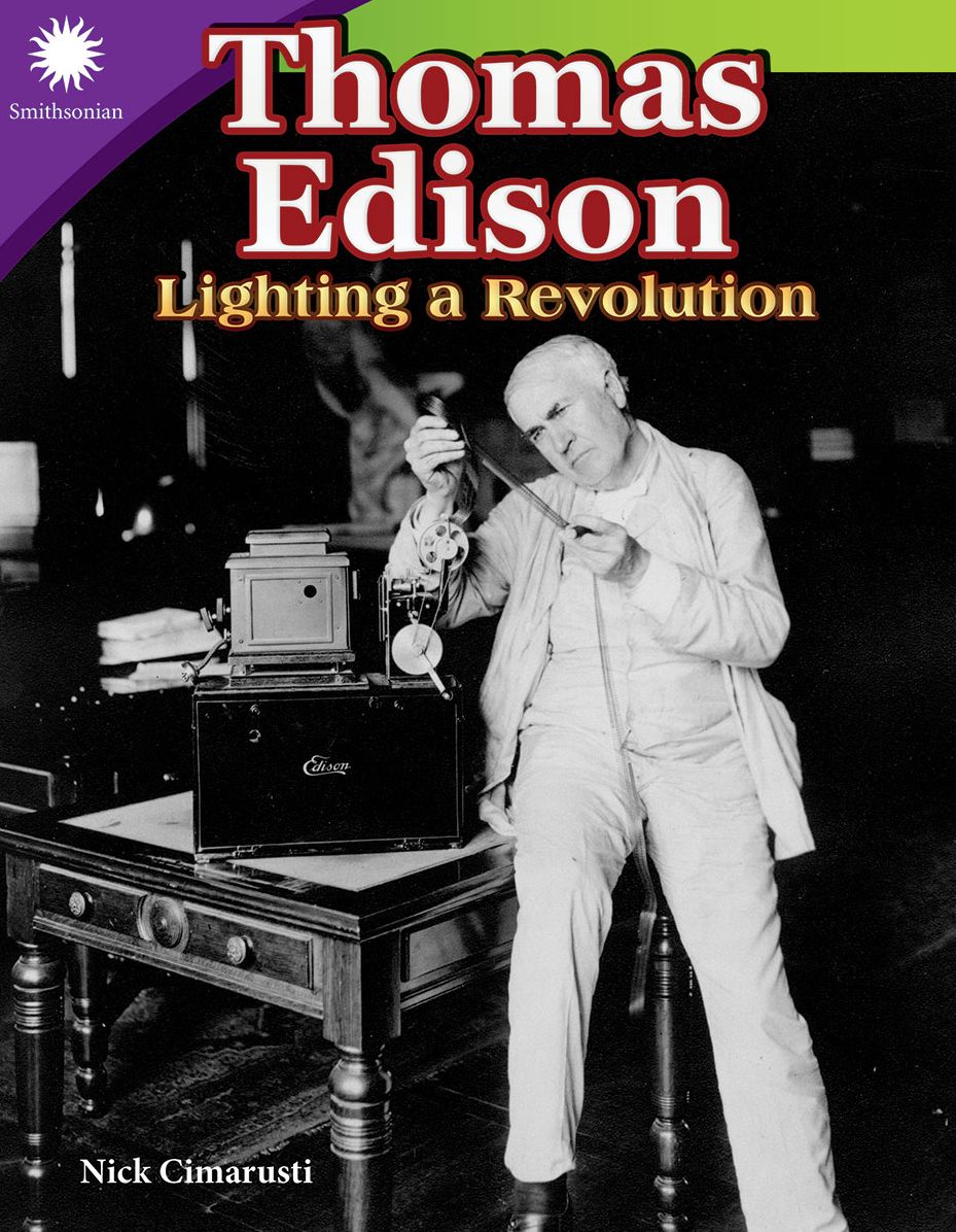 Thomas Edison : Lighting a Revolution