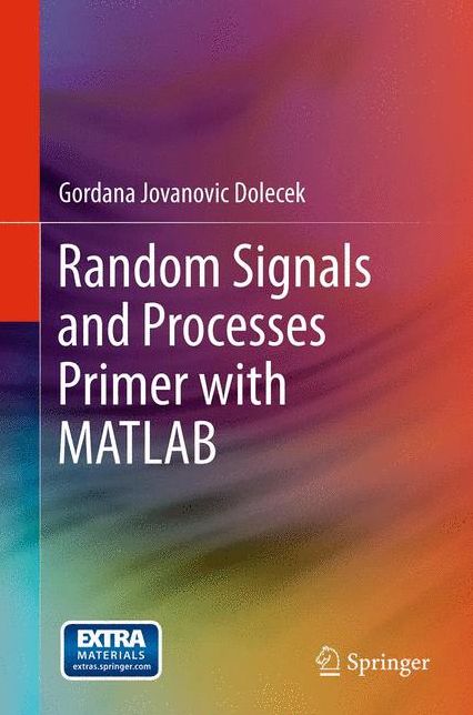 Random Signals and Processes Primer with MATLAB