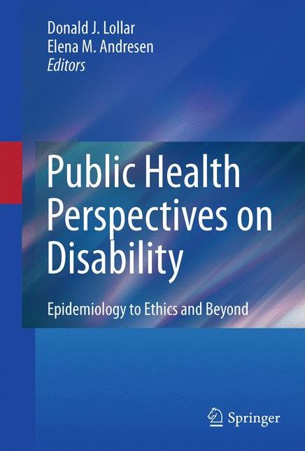 Public Health Perspectives on Disability: Epidemiology to Ethics and Beyond