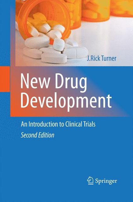 New Drug Development: An Introduction to Clinical Trials: Second Edition
