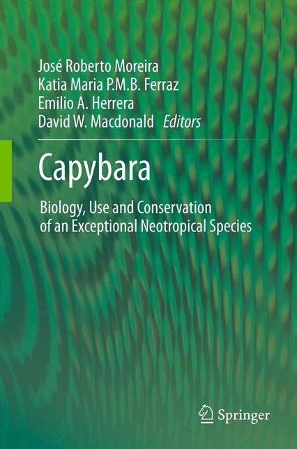 Capybara: Biology, Use and Conservation of an Exceptional Neotropical Species