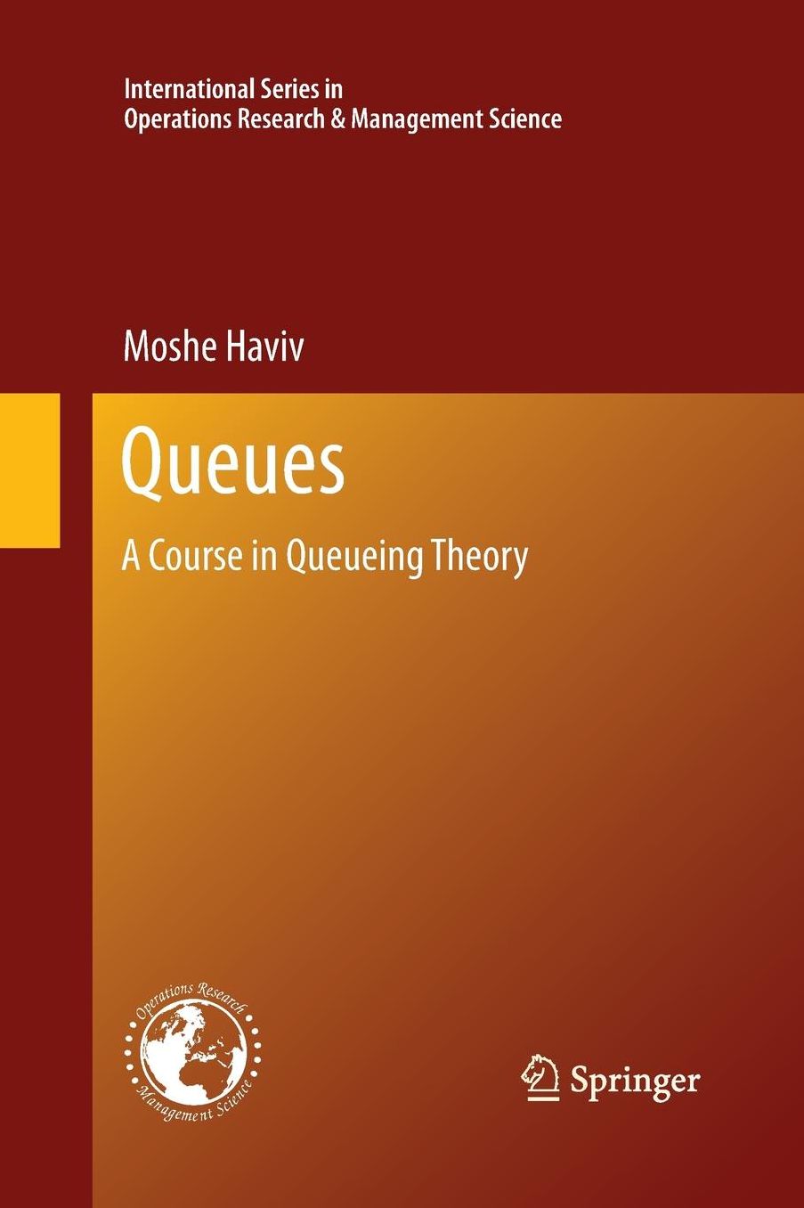 Queues: A Course in Queueing Theory