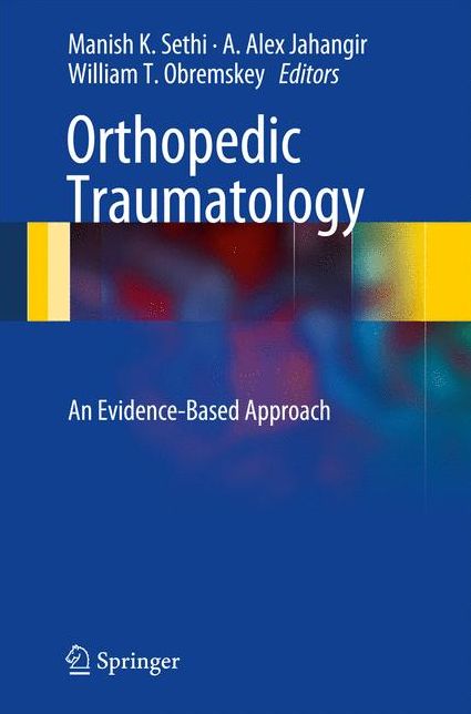 Orthopedic Traumatology: An Evidence-Based Approach