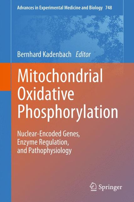 Mitochondrial Oxidative Phosphorylation: Nuclear-Encoded Genes, Enzyme Regulation, and Pathophysiology
