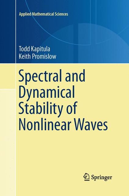 Spectral and Dynamical Stability of Nonlinear Waves