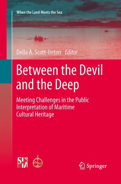 Between the Devil and the Deep: Meeting Challenges in the Public Interpretation of Maritime Cultural Heritage