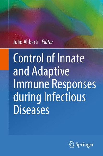 Control of Innate and Adaptive Immune Responses during Infectious Diseases