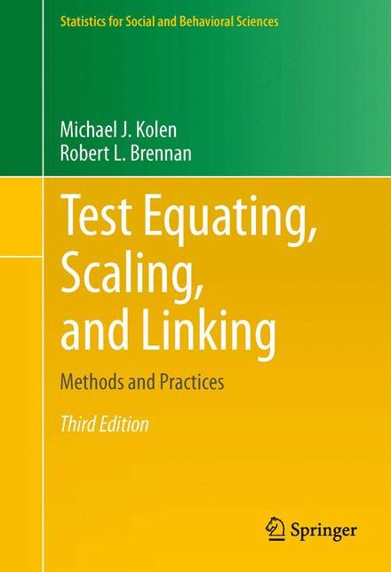Test Equating, Scaling, and Linking: Methods and Practices