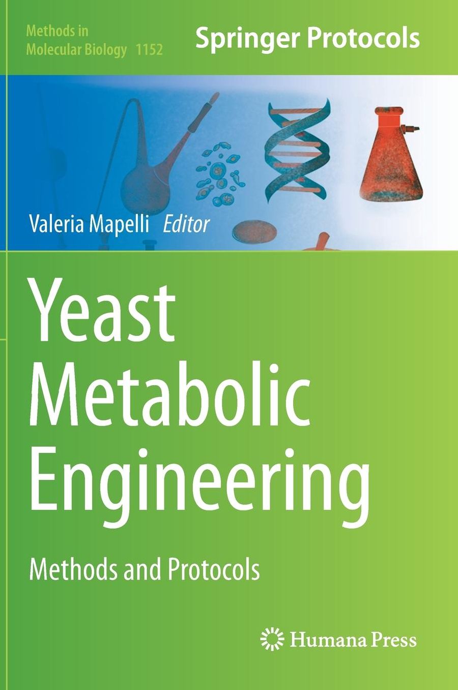 Yeast Metabolic Engineering: Methods and Protocols
