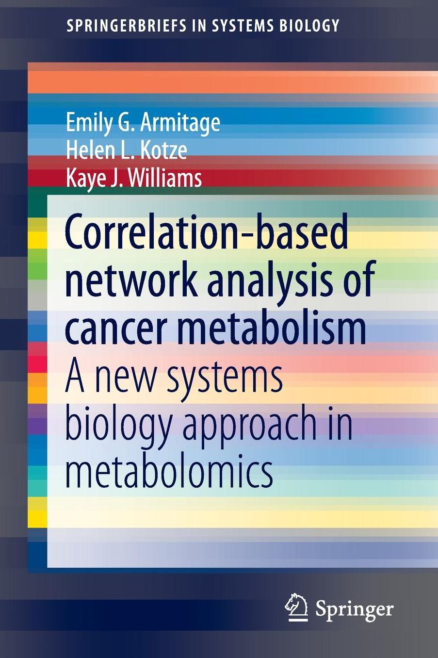 Correlation-based network analysis of cancer metabolism: A new systems biology approach in metabolomics