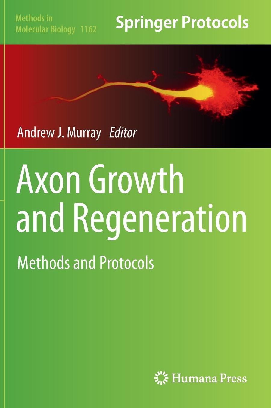 Axon Growth and Regeneration: Methods and Protocols