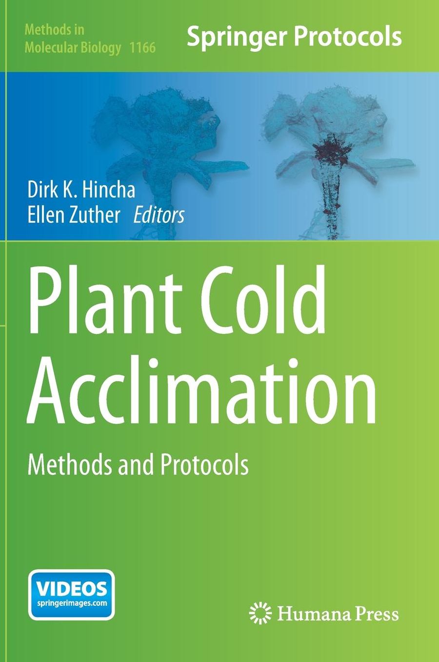 Plant Cold Acclimation: Methods and Protocols