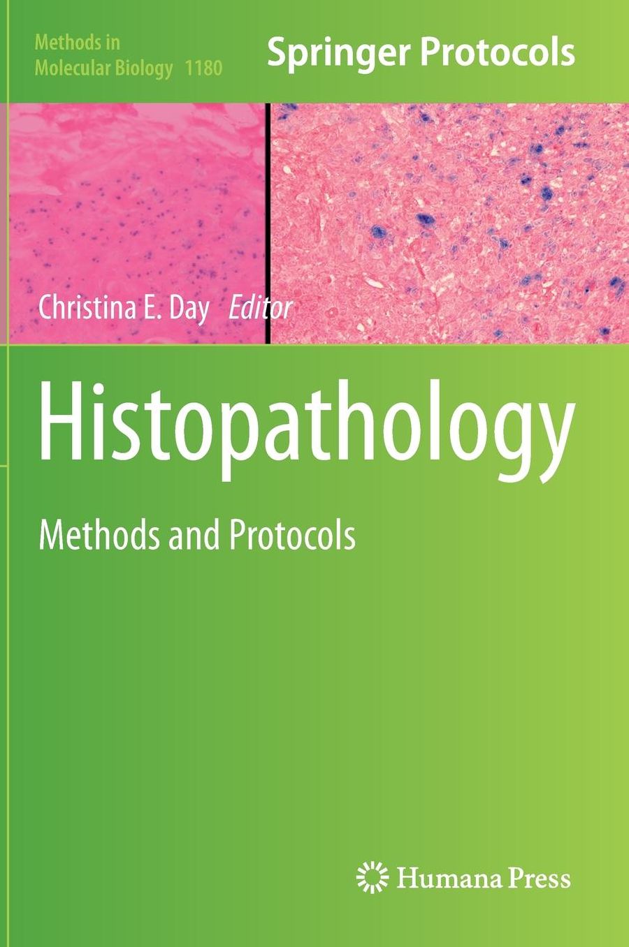 Histopathology: Methods and Protocols