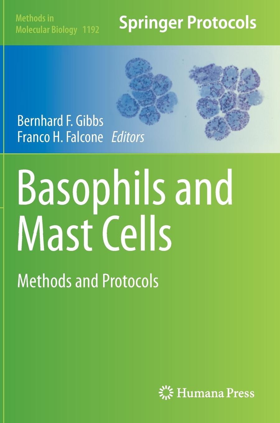 Basophils and Mast Cells: Methods and Protocols