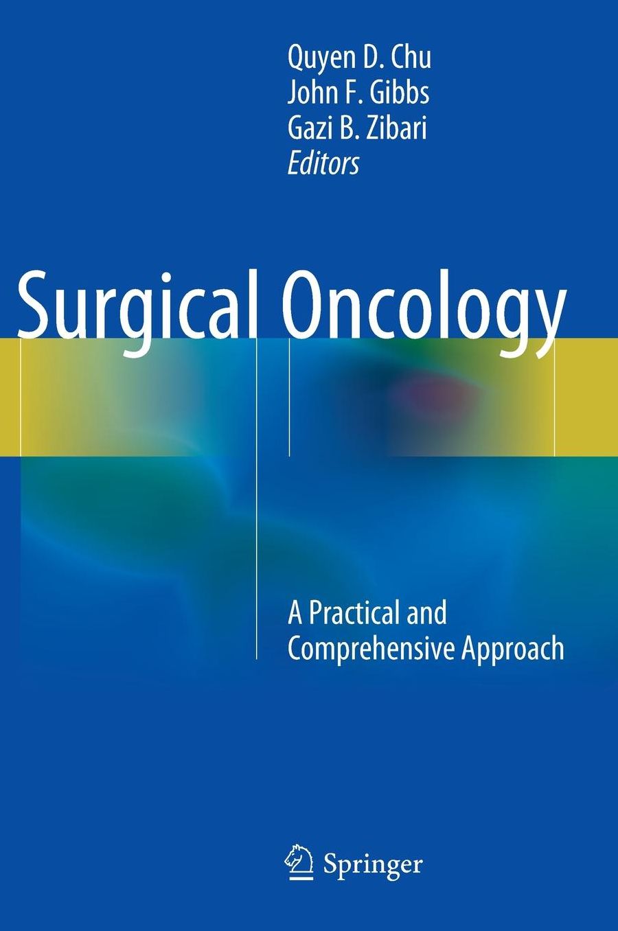 Surgical Oncology: A Practical and Comprehensive Approach