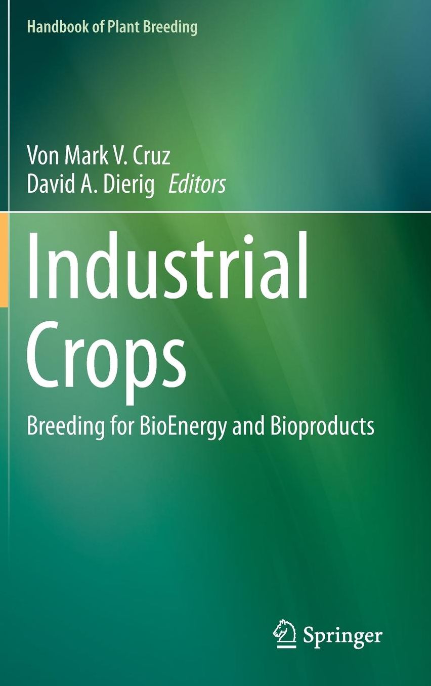 Industrial Crops: Breeding for BioEnergy and Bioproducts