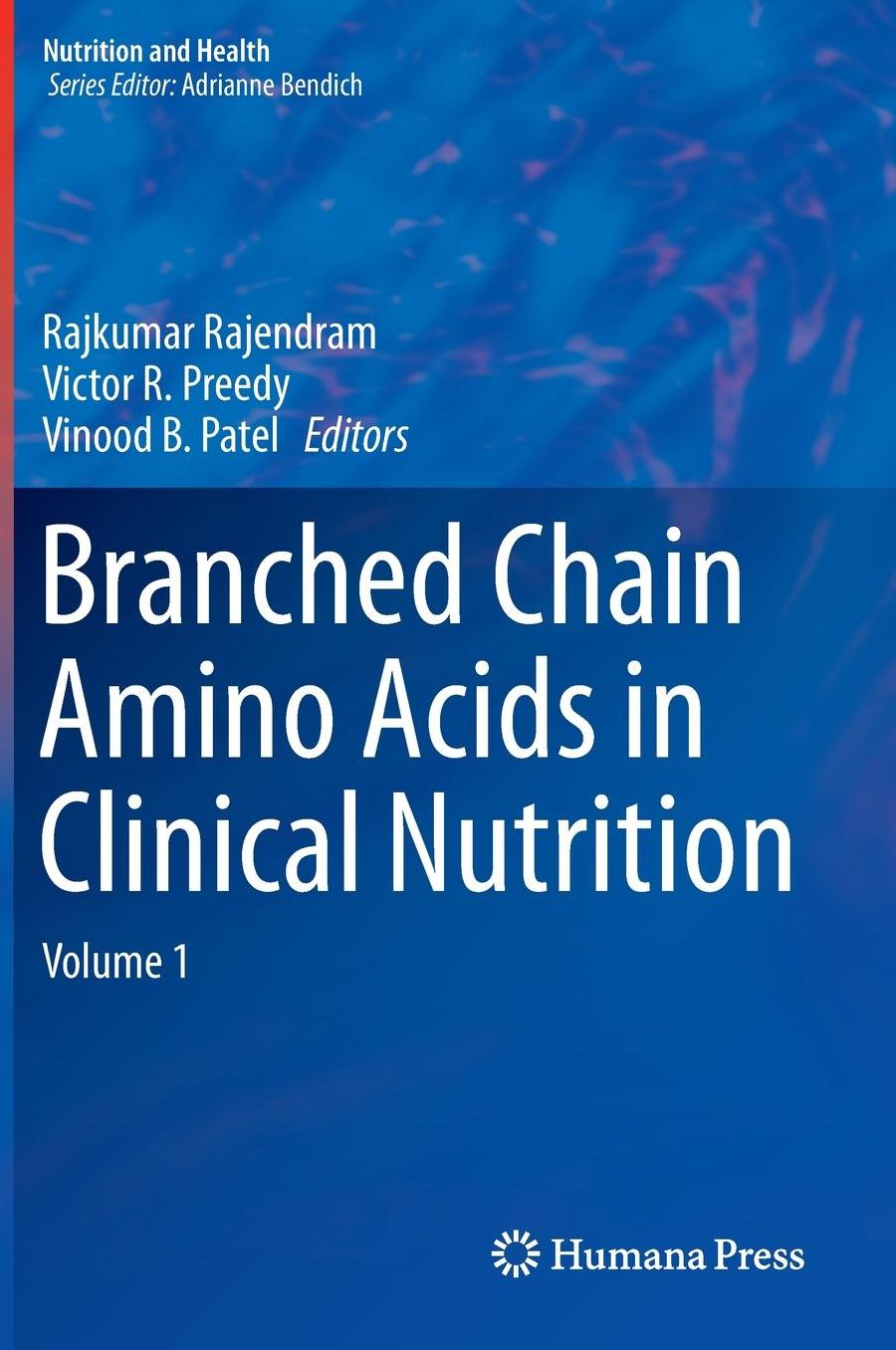 Branched Chain Amino Acids in Clinical Nutrition: Volume 1