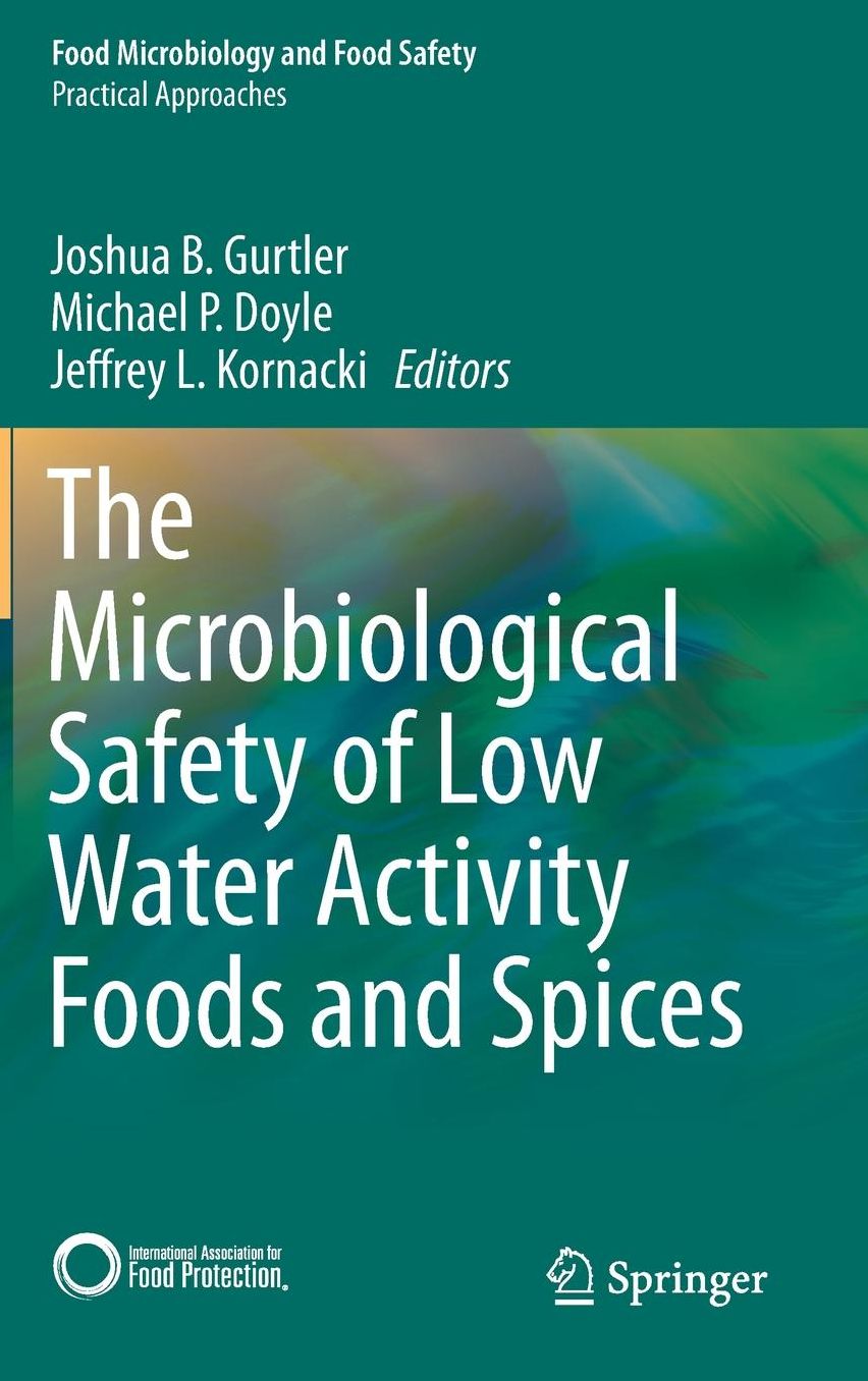 The Microbiological Safety of Low Water Activity Foods and Spices