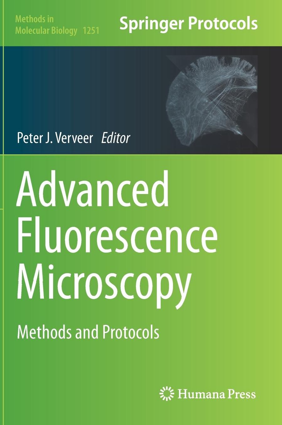 Advanced Fluorescence Microscopy: Methods and Protocols