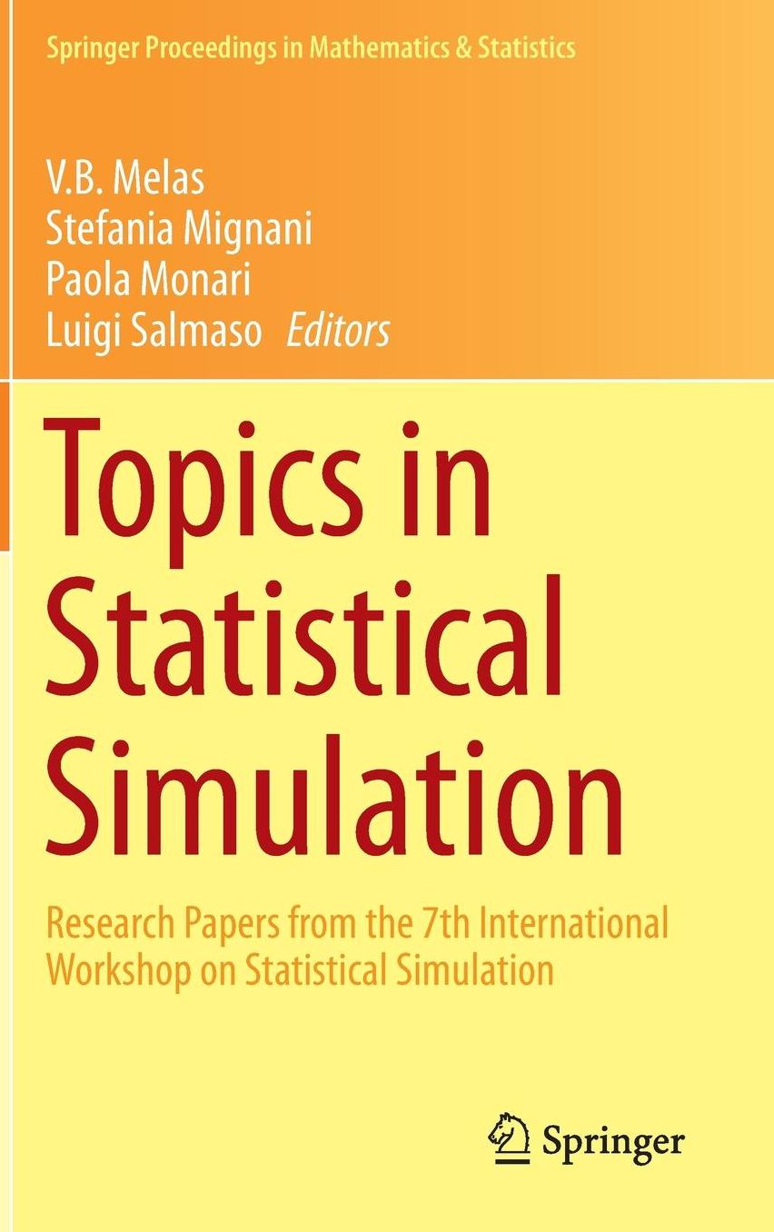 Topics in Statistical Simulation: Research Papers from the 7th International Workshop on Statistical Simulation