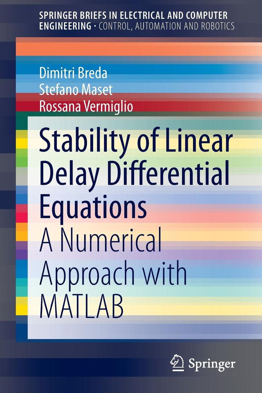 Stability of Linear Delay Differential Equations: A Numerical Approach with MATLAB