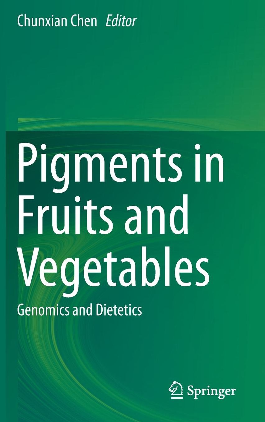 Pigments in Fruits and Vegetables: Genomics and Dietetics