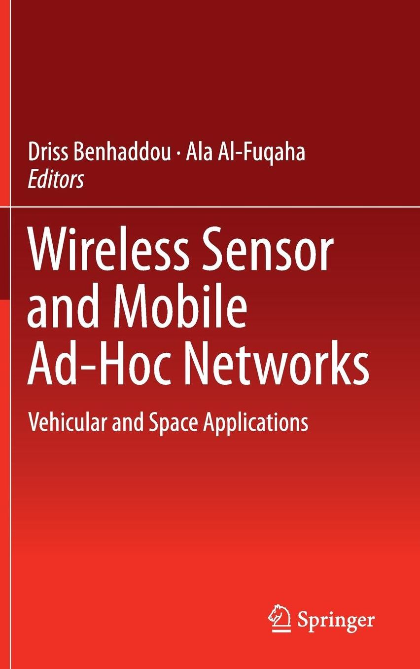 Wireless Sensor and Mobile Ad-Hoc Networks: Vehicular and Space Applications