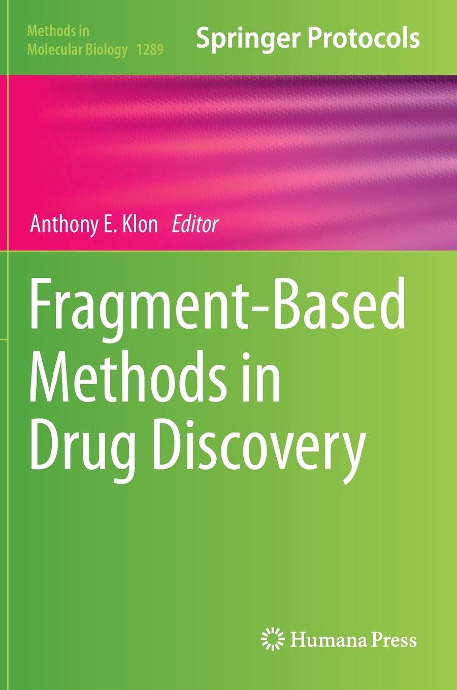 Fragment-Based Methods in Drug Discovery
