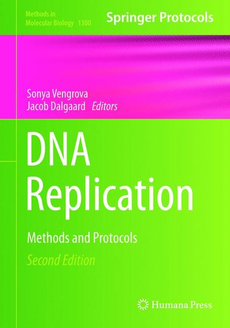 DNA Replication: Methods and Protocols