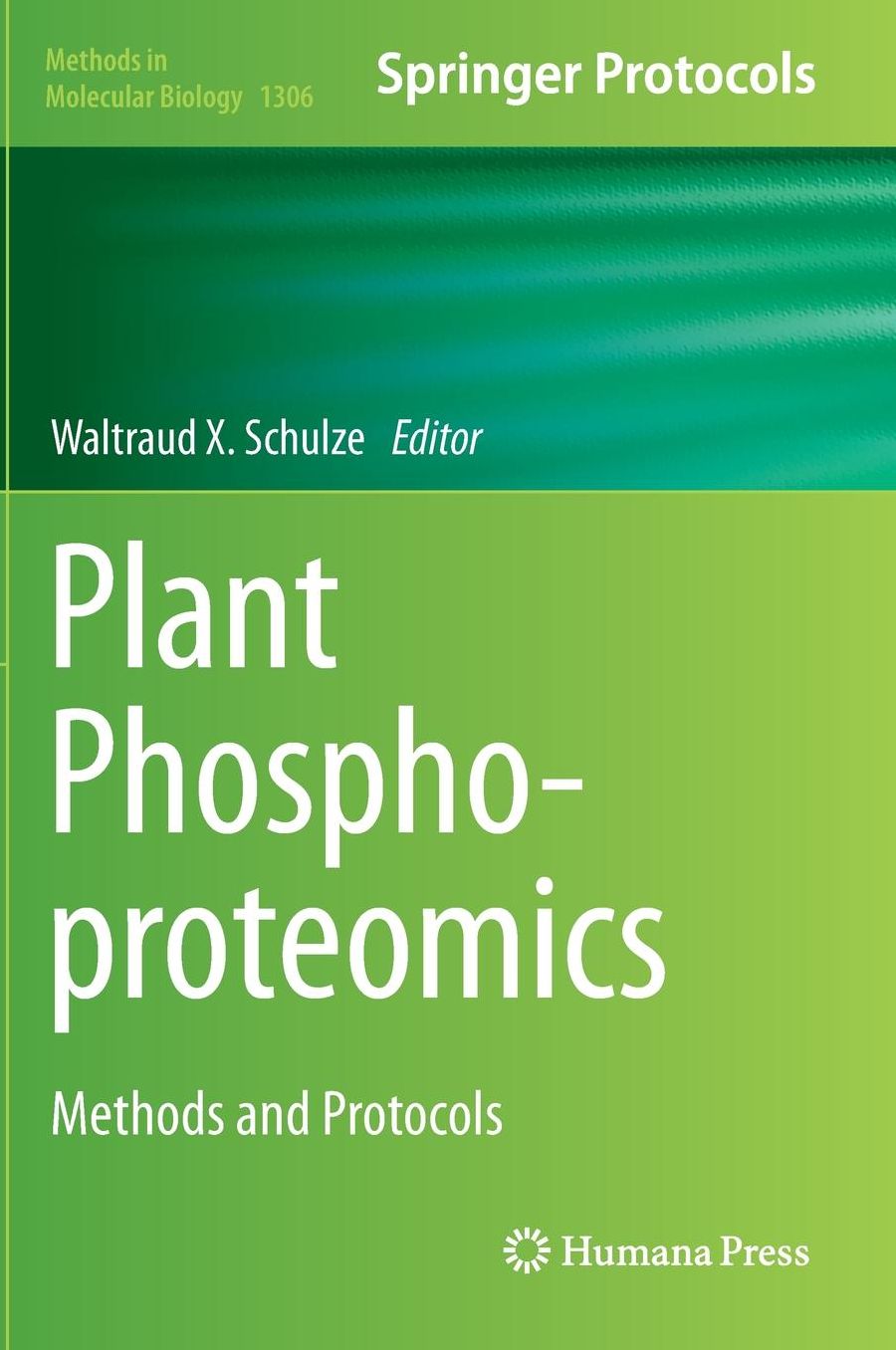Plant Phosphoproteomics: Methods and Protocols