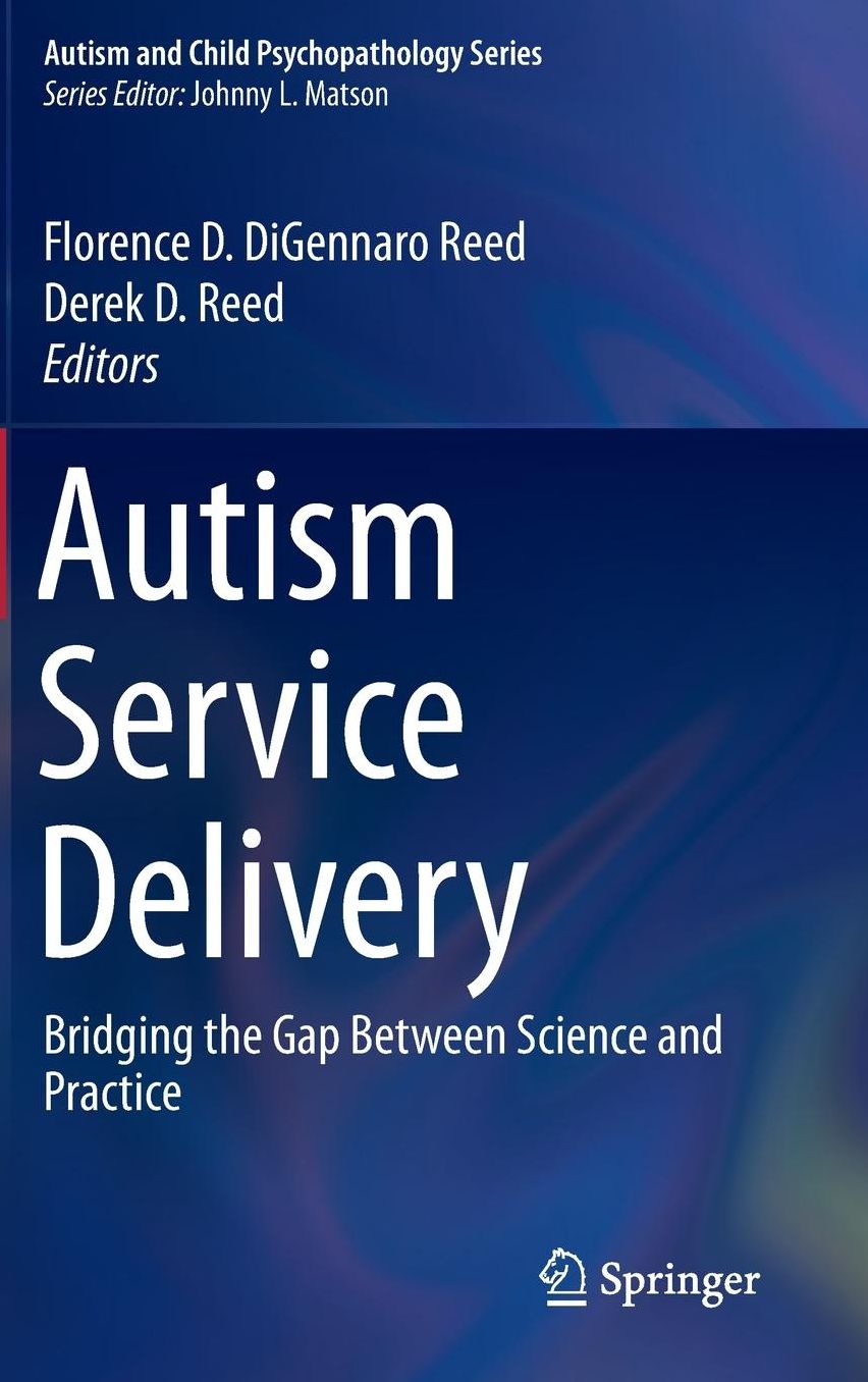 Autism Service Delivery: Bridging the Gap Between Science and Practice
