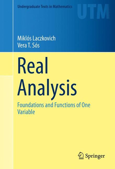 Real Analysis: Foundations and Functions of One Variable