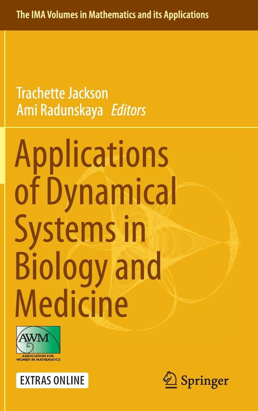 Applications of Dynamical Systems in Biology and Medicine