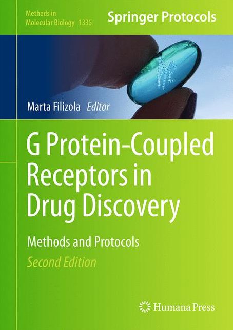 G Protein-Coupled Receptors in Drug Discovery: Methods and Protocols